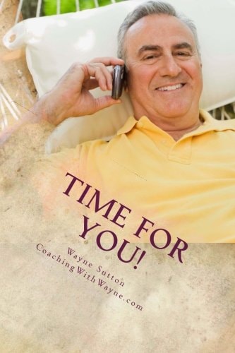 Time For You! Effective Time Management That Works!