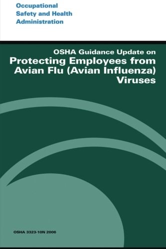 OSHA Guidance Update on Protecting Employees from Avian Flu (Avian Influenza) Viruses