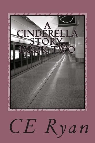 A Cinderella Story: Book Two When Midnight Strikes