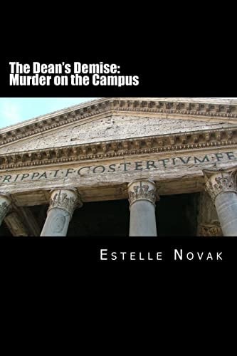 The Dean's Demise Murder on the Campus: A Detective GInsburg Mystery