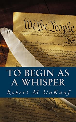To Begin As a Whisper
