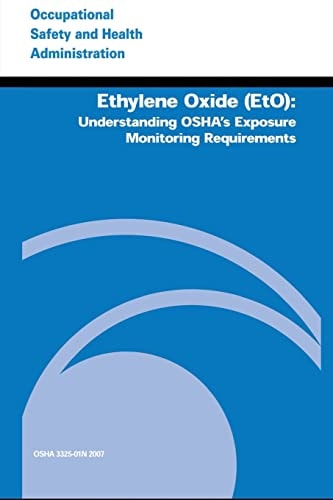 Ethylene Oxide (EtO) Understanding OSHA's Exposure Monitoring Requirements