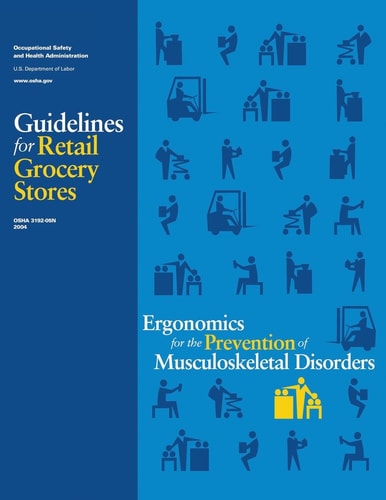 Ergonomics for the Prevention of Musculoskeletal Disorders Guidelines for Retail Grocery Stores