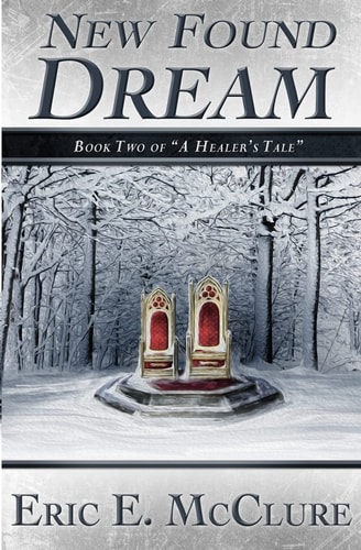 New Found Dream Book Two of a Healer's Tale