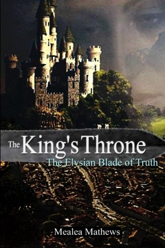 The King's Throne The Elysian Blade of Truth