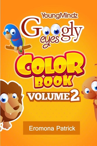 Youngmindz Googly Eyes Color Book: Volume 2 Fun Times