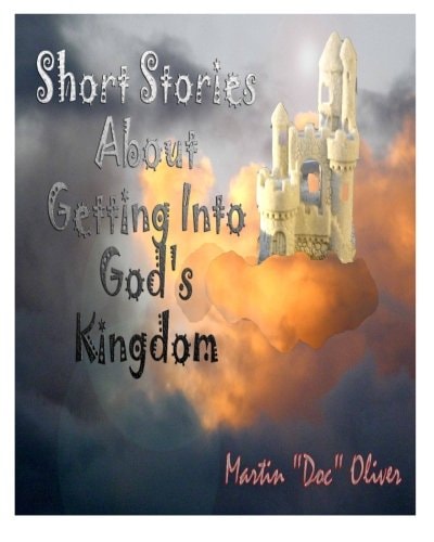 Short Stories About Getting Into God's Kingdom