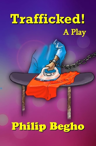 Trafficked! A Play