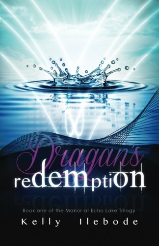 Dragan's Redemption Book One of the Manor At Echo Lake Trilogy