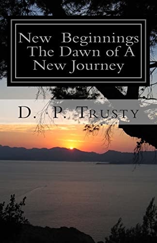 New Beginnings The Dawn of A New Journey