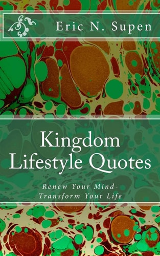 Kingdom Lifestyle Quotes Renew Your Mind - Transform Your Life