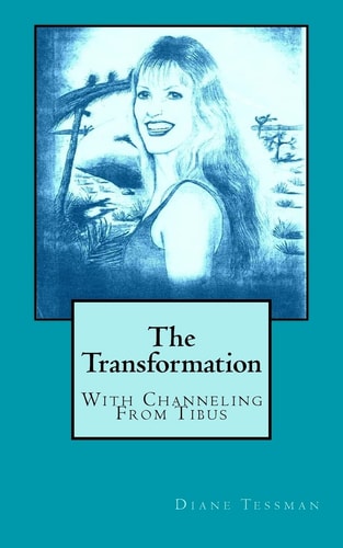 The Transformation With Channeling From Tibus