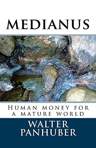 Medianus Humane Money for a Worthy World