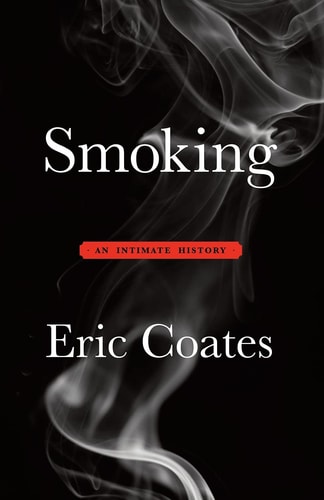 Smoking An Intimate History