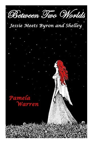 Between Two Worlds Jessie Meets Byron and Shelley