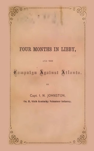Four Months In Libby And The Campaign Against Atlanta