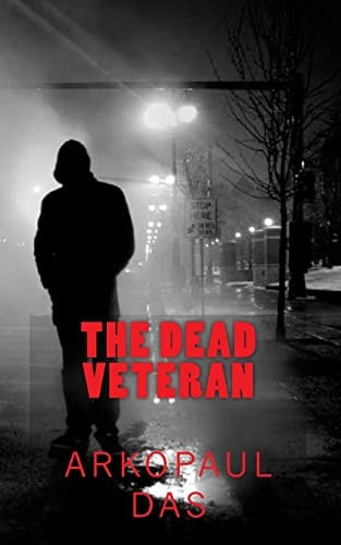 The Dead Veteran #a Detective Smith Novel