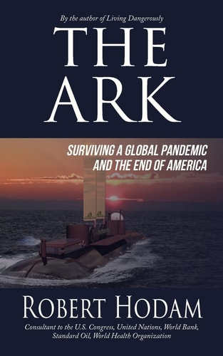 The Ark Surviving a Global Pandemic and the End of America