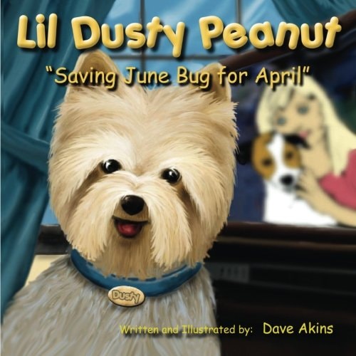 Lil Dusty Peanut. "Saving June Bug for April"