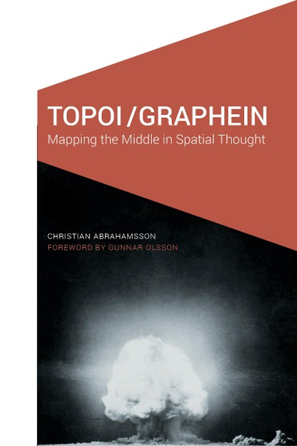 Topoi/Graphein: Mapping the Middle in Spatial Thought