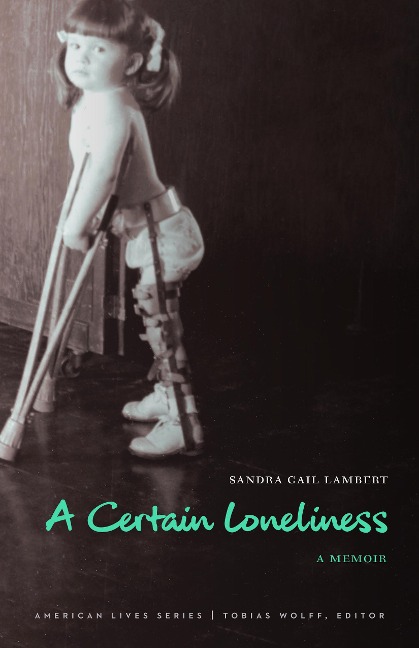 A Certain Loneliness: A Memoir