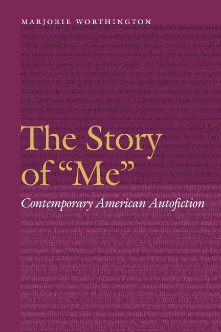 The Story of Me: Contemporary American Autofiction