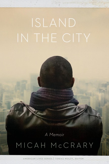 Island in the City: A Memoir