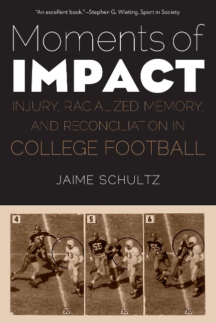 Moments of Impact: Injury, Racialized Memory, and Reconciliation in College Football
