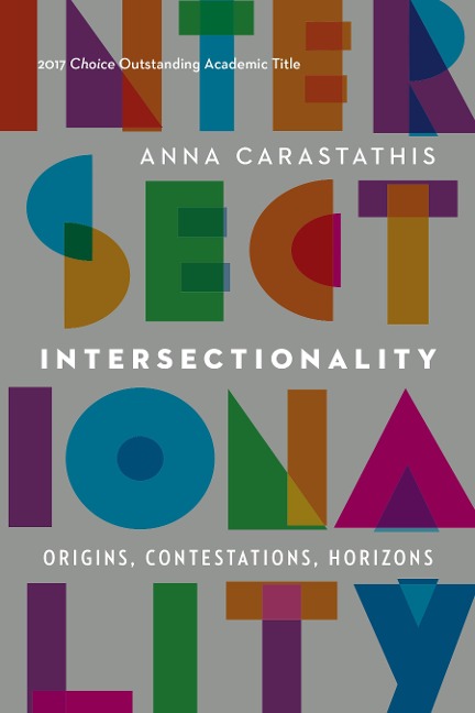 Intersectionality: Origins, Contestations, Horizons