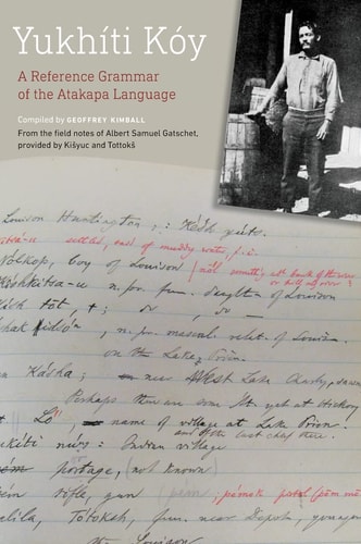 Yukhíti Kóy A Reference Grammar of the Atakapa Language