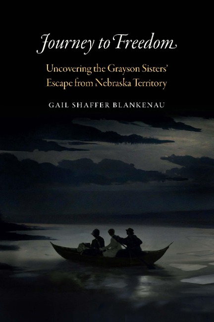 Journey to Freedom: Uncovering the Grayson Sisters Escape from Nebraska Territory