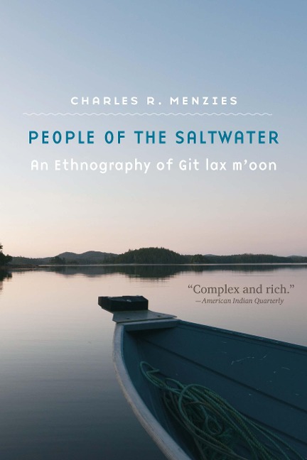 People of the Saltwater: An Ethnography of Git Lax mOon