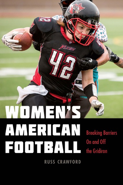 Womens American Football: Breaking Barriers on and Off the Gridiron
