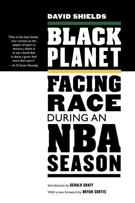 Black Planet: Facing Race During an NBA Season