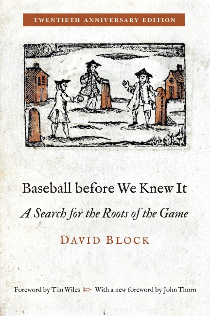 Baseball Before We Knew It: A Search for the Roots of the Game