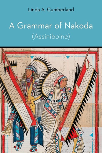 A Grammar of Nakoda (Assiniboine)