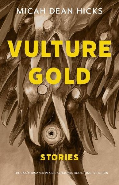 Vulture Gold: Stories