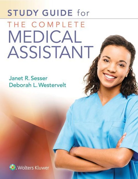 Study Guide for the Complete Medical Assistant: .