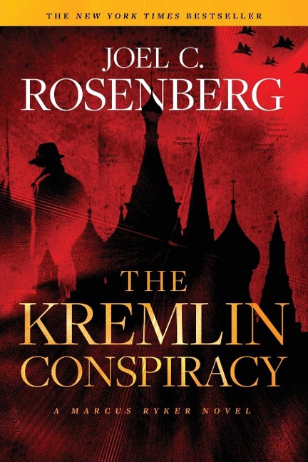 Kremlin Conspiracy: A Marcus Ryker Series Political and Military Action Thriller: (Book 1)