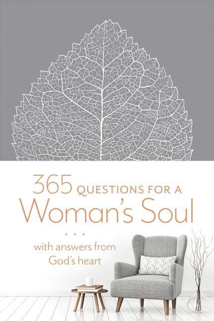 365 Questions for a Womans Soul: With Answers from Gods Heart