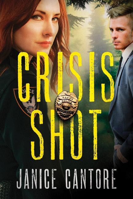 Crisis Shot: A Police Drama Featuring a Small-Town Murder and a Disgraced Cop Seeking Redemption