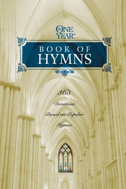 One Year Book of Hymns: 365 Devotions Based on Popular Hymns