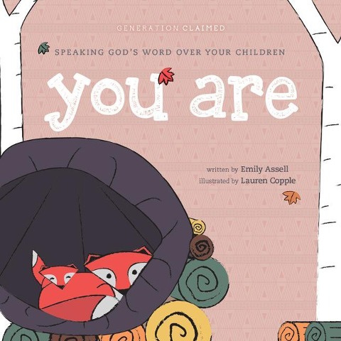You Are: Speaking Gods Word Over Your Children