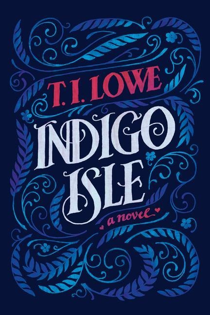 Indigo Isle: A Southern Love Story of Redemption, Healing, and Second Chances