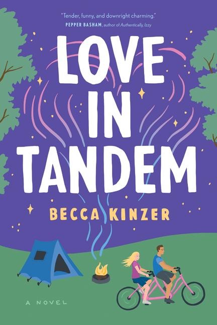 Love in Tandem: An Opposites-Attract, Fake-Dating ROM Com Featuring an Unlikely Couple and the Road Trip of a Lifetime
