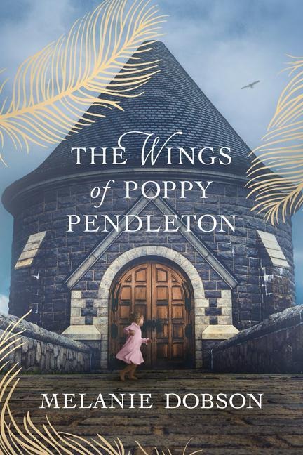 The Wings of Poppy Pendleton: A Dual-Timeline Historical Mystery of a Gilded Age Tragedy and Secrets Brought to Light