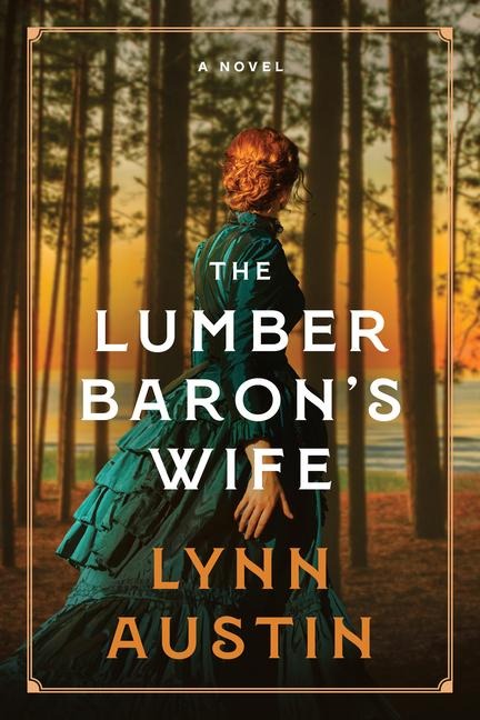The Lumber Barons Wife