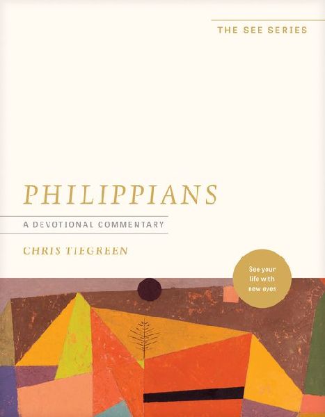 Philippians: A Devotional Commentary: See Your Life with New Eyes