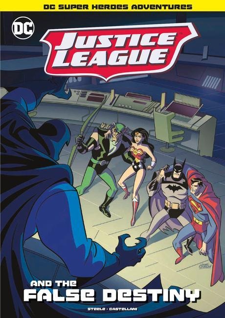 Justice League and the False Destiny