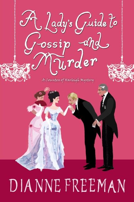 A Ladys Guide to Gossip and Murder